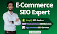 do shopify, woocommerce, bigcommerce SEO services as an ecommerce expert