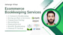 ecommerce bookkeeping on quickbooks online, xero amazon, shopify, ebay