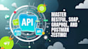 do rest, soap, graphql api  integration and postman testing