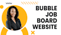 develop job portal web application and no code job board as a bubble developer