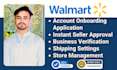 setup optimize, manage and approve walmart marketplace seller central account