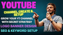 create and setup youtube channel perfectly with banner design