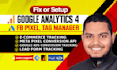 set up ga4, meta pixel, google ads conversion, server side tracking, and GTM