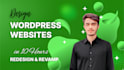 wordpress website design, redesign, and revamp in 10 hours
