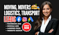 moving leads movers leads moving company leads transport leads logistics leads