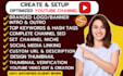 create and setup youtube channel with logo, banner, intro, outro