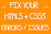 fix HTML5 and css3 within 24 hours