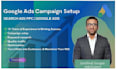 setup google ads PPC campaigns for you from scratch