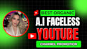be faceless youtube channel video seo promotion expert for monetization growth