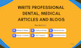 write engaging dental medical, research articles, and blogs