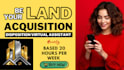 be your land acquisition disposition virtual assistant
