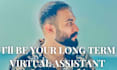 be your long term virtual assistant