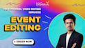 do professional event video editing for highlights and recap