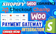 be your checkout champ expert and do payment gateway integration with shopify