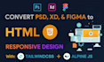 figma to HTML, PSD to HTML by tailwind CSS and alpine js