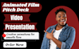 create an animated film pitch deck video presentation