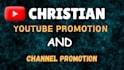 do christian youtube promotion, video promotion