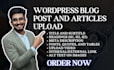 be seo friendly wordpress blog post and articles upload