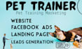 run pet leads generation ads for dog trainers pet training website, pet grooming