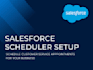 do salesforce scheduler setup