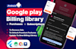 integrate google play billing library, purchases, subscriptions in mobile apps