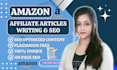 write SEO friendly amazon affiliate articles and blog posts