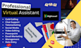 be your full time virtual assistant