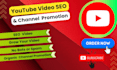 do youtube video SEO and promotion to grow your channel