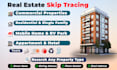 do real estate skip tracing and llc skip tracing in bulk