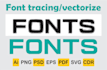 fonts tracing vectorize your fonts