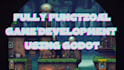 develop a fully functional web, pc, mobile game and fix bug in godot game engine
