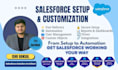 be your salesforce expert for setup and customization