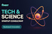 be your tech or science startup business consultant
