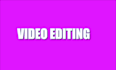 do professional video editing for you
