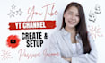 create and set up youtube channel with logo, banner, intro, outro