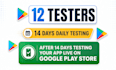 do 12 app tester for google play for android app