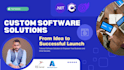 provide custom software solutions for you