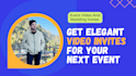 design elegant event videos and wedding invitations