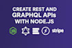create scalable rest graphql and websocket apis in nodejs