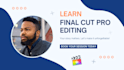 teach professional video editing in final cut step by step