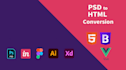 convert figma, PSD, xd to html, vue, react component