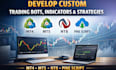 develop custom trading bot, indicators or strategies for mt4 mt5 nt8 pine script