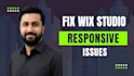 fix wix studio mobile layout, fix wix studio responsive issues for mobile tablet