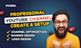 create and setup youtube channel with SEO logo and banner