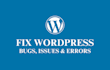 fix wordpress issues, bugs and critical errors