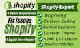 edit your shopify theme code, fix bugs, add liquid sections in less than 2 hours