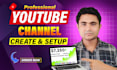 youtube channel create and setup professionally