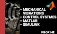 assist in mechanical vibration, control systems and matlab