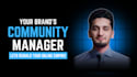 be your community manager