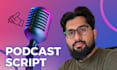write podcast script and podcast show notes